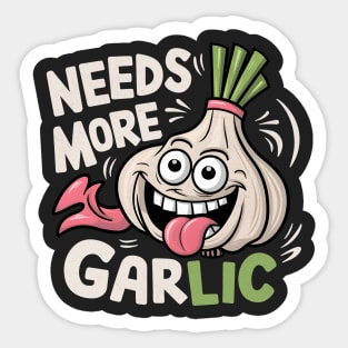 Needs More Garlic Sticker